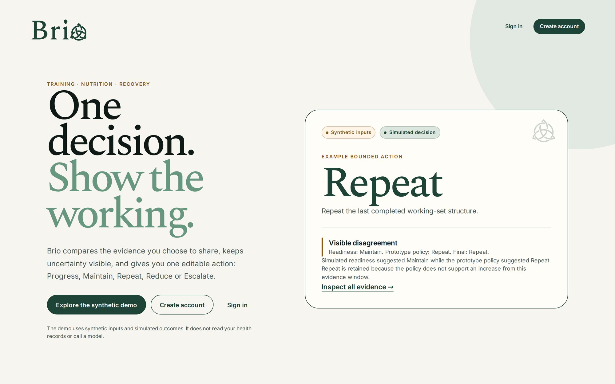 Brio landing page: 'One decision. Show the working.' beside an example Repeat recommendation that shows a visible disagreement between agents